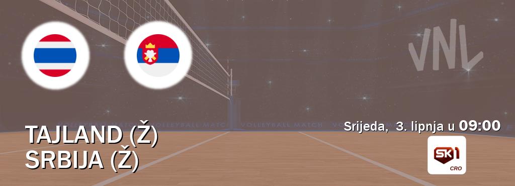 Izravni prijenos utakmice Tajland (Ž) i Srbija (Ž) pratite uživo na Sportklub 1 (srijeda,  3. lipnja u  09:00).