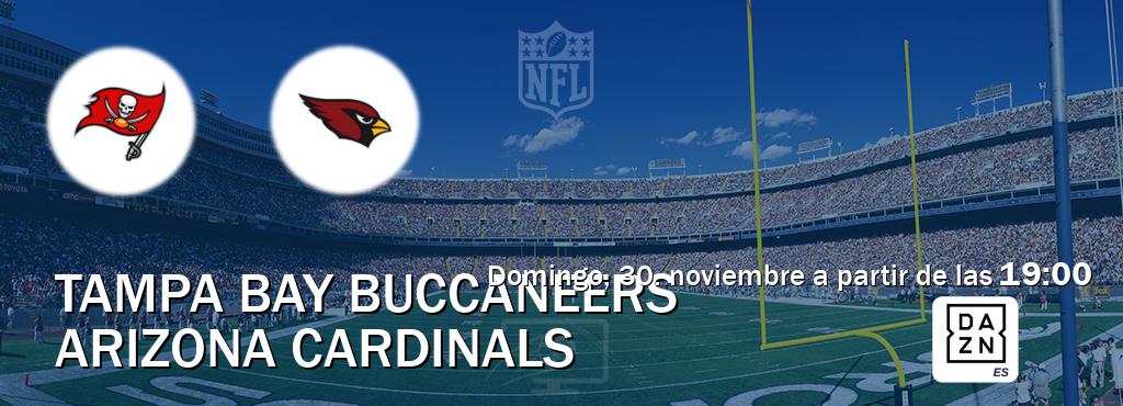 El partido entre Tampa Bay Buccaneers y Arizona Cardinals será retransmitido por DAZN España (domingo, 30. noviembre a partir de las 19:00). El partido entre Tampa Bay Buccaneers y Arizona Cardinals será retransmitido por DAZN España (domingo, 30. noviembre a partir de las 19:00).