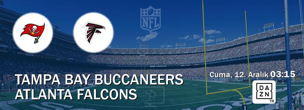 Karşılaşma Tampa Bay Buccaneers - Atlanta Falcons DAZN'den canlı yayınlanacak (Cuma, 12. Aralık  03:15).