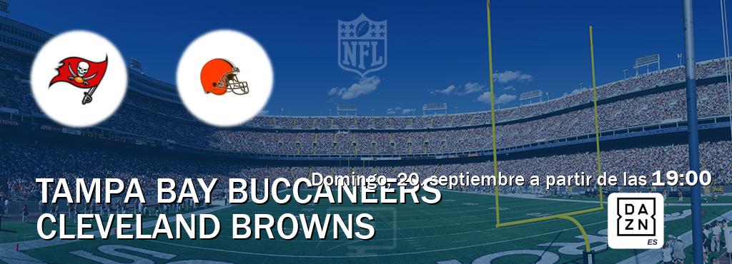 El partido entre Tampa Bay Buccaneers y Cleveland Browns será retransmitido por DAZN España (domingo, 20. septiembre a partir de las  19:00).