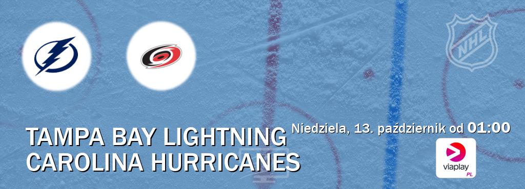 Gra między Tampa Bay Lightning i Carolina Hurricanes transmisja na żywo w Viaplay Polska (niedziela, 13. październik od  01:00).