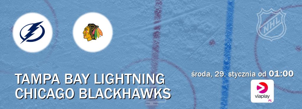 Gra między Tampa Bay Lightning i Chicago Blackhawks transmisja na żywo w Viaplay Polska (środa, 29. stycznia od  01:00).