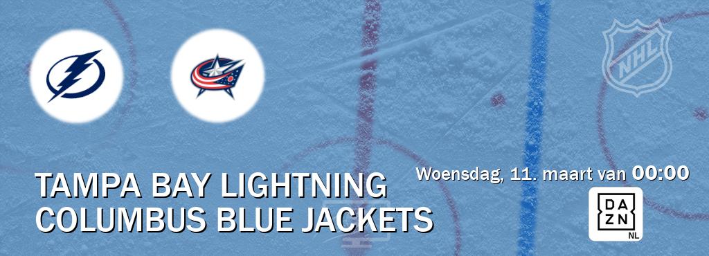 Wedstrijd tussen Tampa Bay Lightning en Columbus Blue Jackets live op tv bij DAZN (woensdag, 11. maart van  00:00).