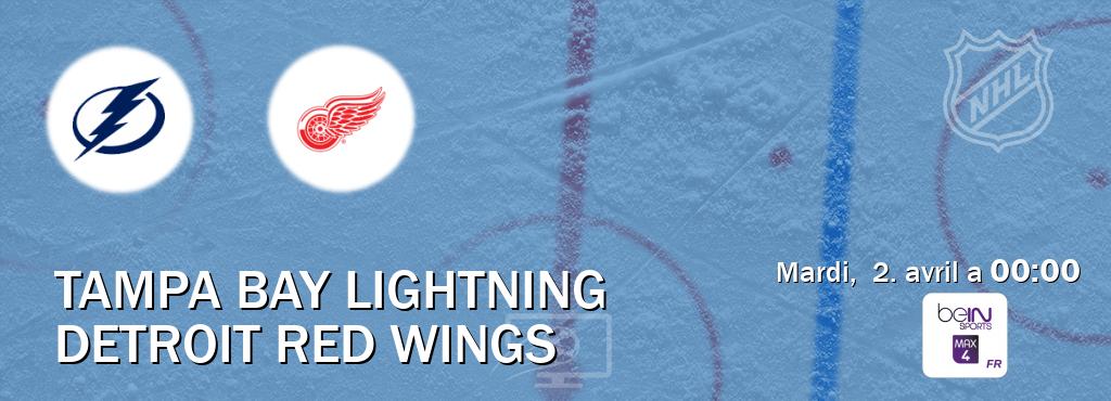 Match entre Tampa Bay Lightning et Detroit Red Wings en direct à la beIN Sports 4 Max (mardi,  2. avril a  00:00).
