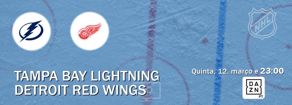 Jogo entre Tampa Bay Lightning e Detroit Red Wings tem emissão DAZN (quinta, 12. março e  23:00).