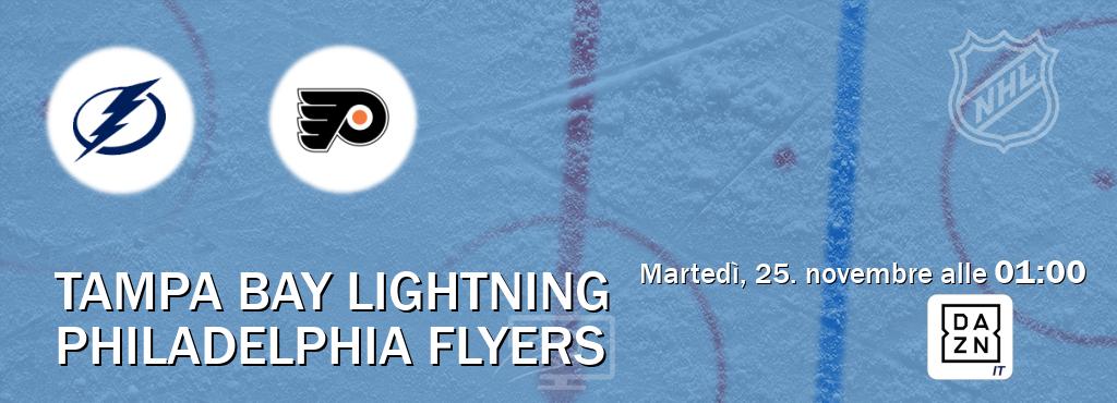 Il match Tampa Bay Lightning - Philadelphia Flyers sarà trasmesso in diretta TV su DAZN Italia (ore 01:00) Il match Tampa Bay Lightning - Philadelphia Flyers sarà trasmesso in diretta TV su DAZN Italia (ore 01:00)
