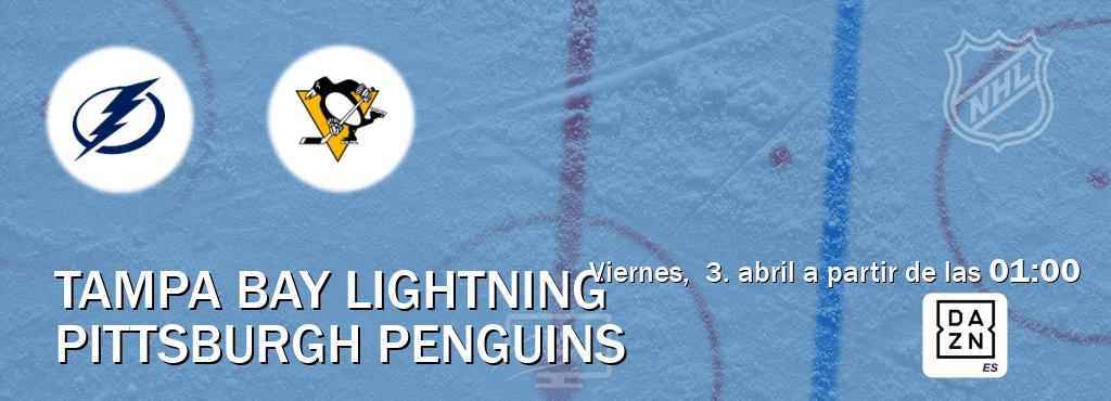 El partido entre Tampa Bay Lightning y Pittsburgh Penguins será retransmitido por DAZN España (viernes,  3. abril a partir de las  01:00).