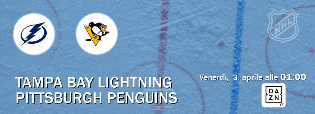 Il match Tampa Bay Lightning - Pittsburgh Penguins sarà trasmesso in diretta TV su DAZN Italia (ore 01:00) Il match Tampa Bay Lightning - Pittsburgh Penguins sarà trasmesso in diretta TV su DAZN Italia (ore 01:00)