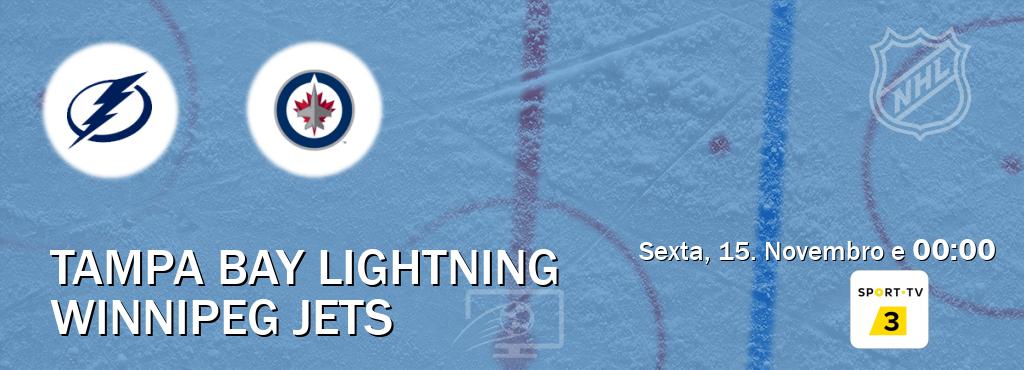 Jogo entre Tampa Bay Lightning e Winnipeg Jets tem emissão Sport TV 3 (Sexta, 15. Novembro e  00:00).