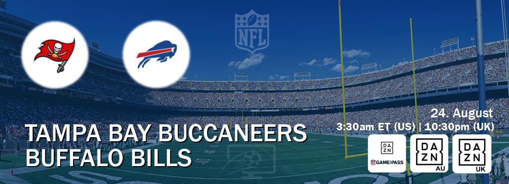 You can watch game live between Tampa Bay Buccaneers and Buffalo Bills on DAZN NFL Game Pass, DAZN(AU), DAZN UK(UK). You can watch game live between Tampa Bay Buccaneers and Buffalo Bills on DAZN NFL Game Pass, DAZN(AU), DAZN UK(UK).