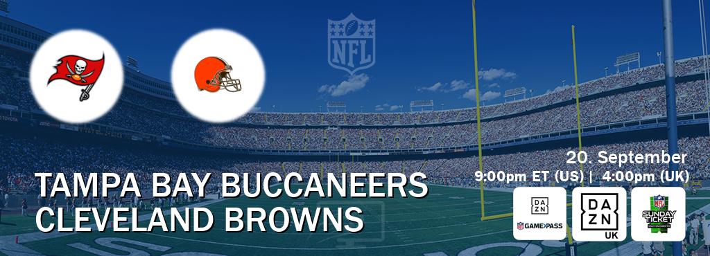You can watch game live between Tampa Bay Buccaneers and Cleveland Browns on DAZN NFL Game Pass, DAZN UK(UK), NFL Sunday Ticket(US).