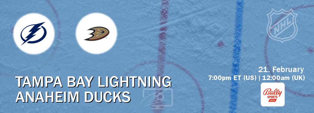 You can watch game live between Tampa Bay Lightning and Anaheim Ducks on Bally Sports SoCal.