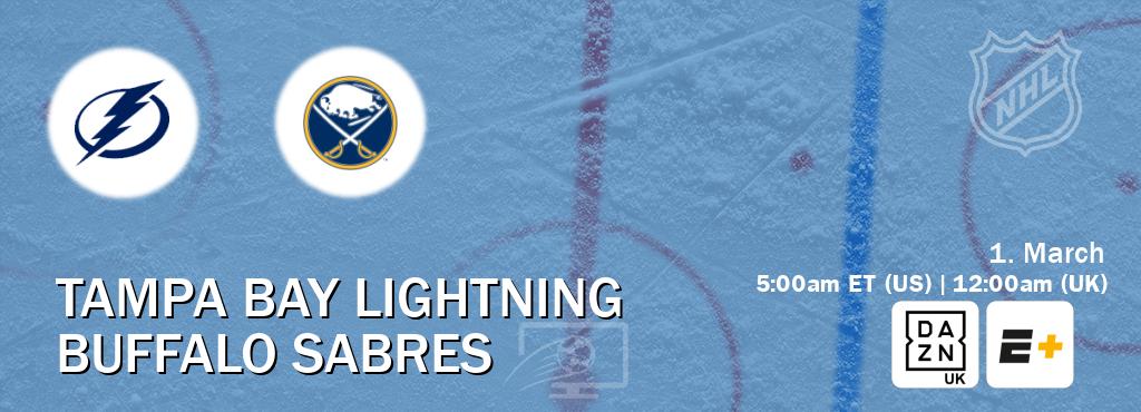 You can watch game live between Tampa Bay Lightning and Buffalo Sabres on DAZN UK(UK) and ESPN+(US).