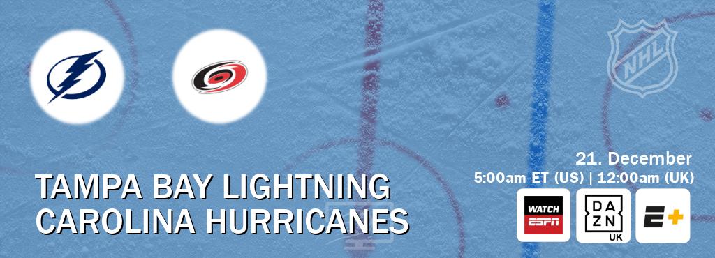You can watch game live between Tampa Bay Lightning and Carolina Hurricanes on WatchESPN(AU), DAZN UK(UK), ESPN+(US). You can watch game live between Tampa Bay Lightning and Carolina Hurricanes on WatchESPN(AU), DAZN UK(UK), ESPN+(US).