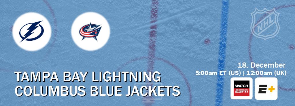 You can watch game live between Tampa Bay Lightning and Columbus Blue Jackets on WatchESPN(AU) and ESPN+(US).