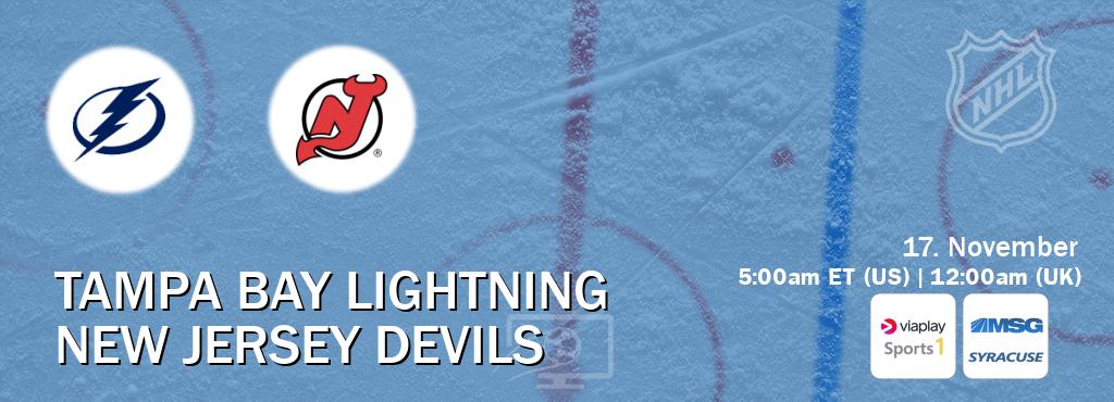 You can watch game live between Tampa Bay Lightning and New Jersey Devils on Viaplay Sports 1(UK) and MSG Syracuse(US).