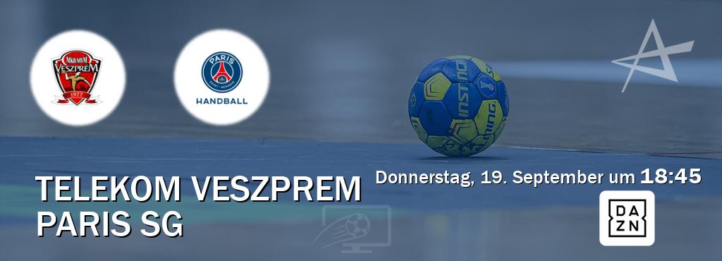 Das Spiel zwischen Telekom Veszprem und Paris SG wird am Donnerstag, 19. September um  18:45, live vom DAZN übertragen.