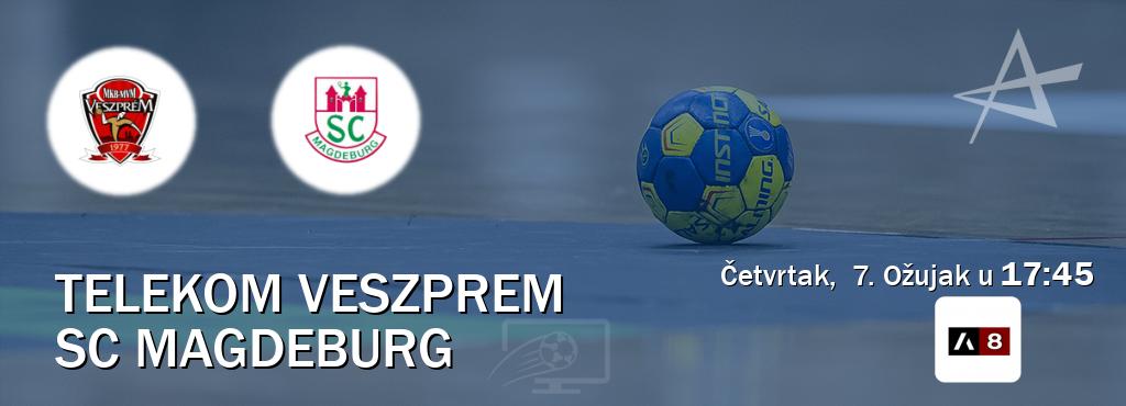 Izravni prijenos utakmice Telekom Veszprem i SC Magdeburg pratite uživo na Arena Sport 8 (Četvrtak,  7. Ožujak u  17:45).