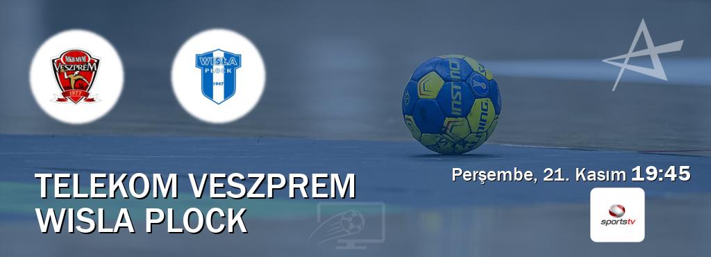 Karşılaşma Telekom Veszprem - Wisla Plock Sportstv'den canlı yayınlanacak (Perşembe, 21. Kasım  19:45).