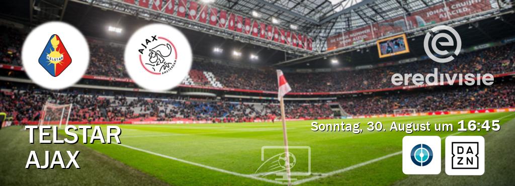 Das Spiel zwischen Telstar und Ajax wird am Sonntag, 30. August um  16:45, live vom Sportdigital FUSSBALL und DAZN übertragen.