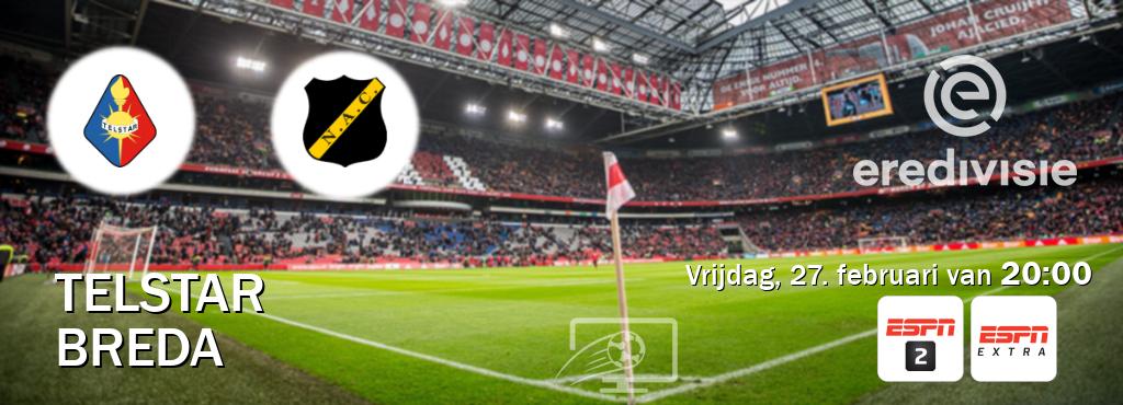 Wedstrijd tussen Telstar en Breda live op tv bij ESPN 2, ESPN Extra (vrijdag, 27. februari van  20:00).