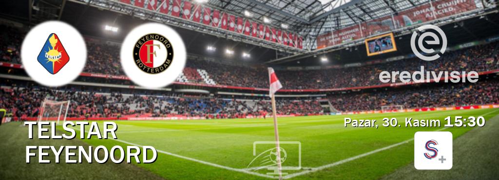 Karşılaşma Telstar - Feyenoord S Sport +'den canlı yayınlanacak (Pazar, 30. Kasım  15:30).