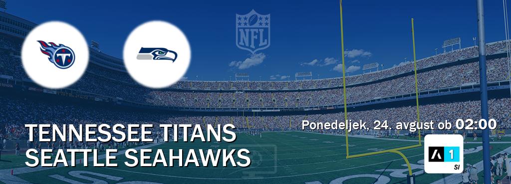 Tennessee Titans in Seattle Seahawks v živo na Arena Sport 1. Prenos tekme bo v ponedeljek, 24. avgust ob  02:00