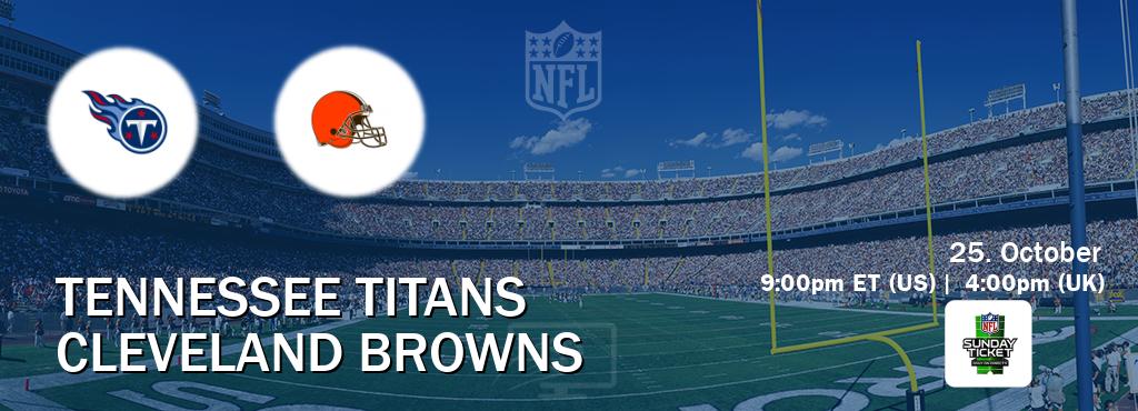 You can watch game live between Tennessee Titans and Cleveland Browns on NFL Sunday Ticket(US).