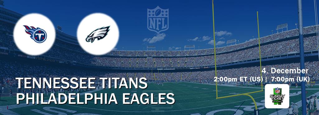You can watch game live between Tennessee Titans and Philadelphia Eagles on NFL Sunday Ticket.