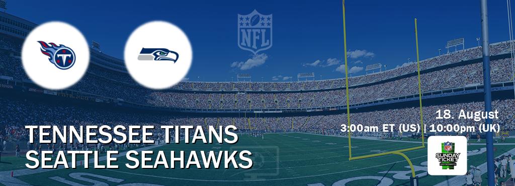 You can watch game live between Tennessee Titans and Seattle Seahawks on NFL Sunday Ticket(US).