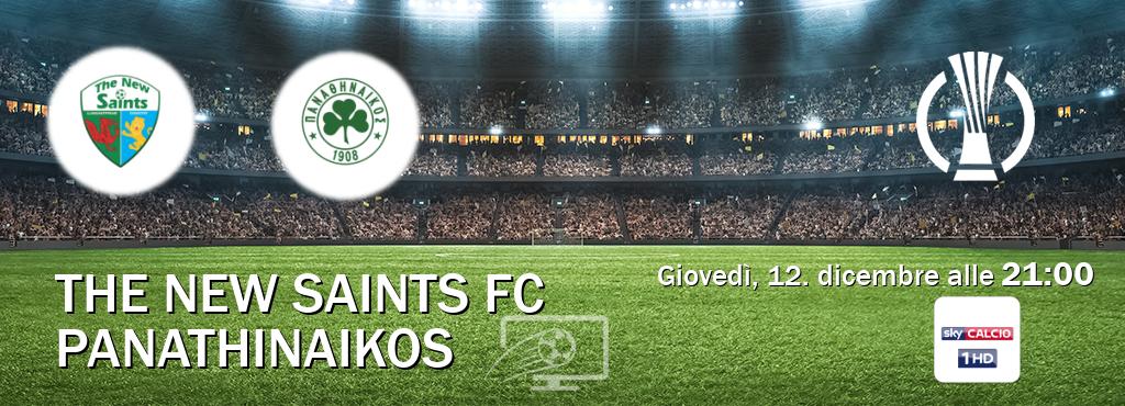 Il match The New Saints FC - Panathinaikos sarà trasmesso in diretta TV su Sky Sport (ore 21:00)