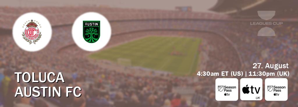 You can watch game live between Toluca and Austin FC on MLS Season Pass, Apple TV(UK), MLS Season Pass(US).