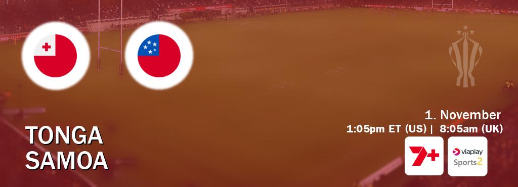 You can watch game live between Tonga and Samoa on 7plus Sport(AU) and Viaplay Sports 2(UK).