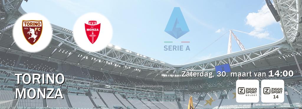 Wedstrijd tussen Torino en Monza live op tv bij Ziggo Select, Ziggo Sport 14 (zaterdag, 30. maart van  14:00).