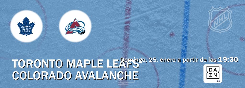 El partido entre Toronto Maple Leafs y Colorado Avalanche será retransmitido por DAZN España (domingo, 25. enero a partir de las  19:30).
