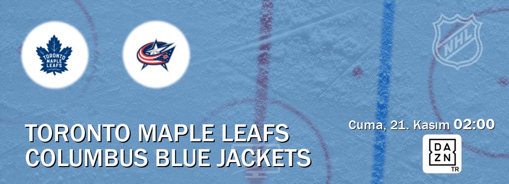 Karşılaşma Toronto Maple Leafs - Columbus Blue Jackets DAZN'den canlı yayınlanacak (Cuma, 21. Kasım 02:00). Karşılaşma Toronto Maple Leafs - Columbus Blue Jackets DAZN'den canlı yayınlanacak (Cuma, 21. Kasım 02:00).