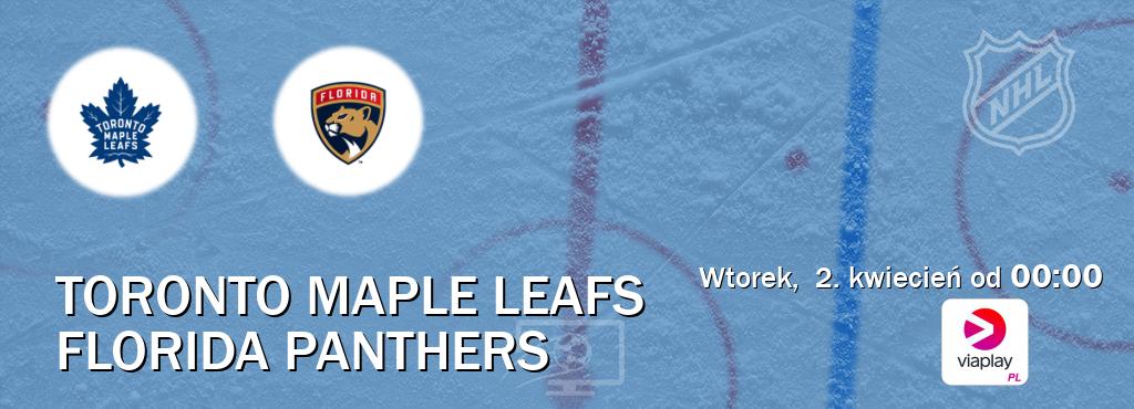 Gra między Toronto Maple Leafs i Florida Panthers transmisja na żywo w Viaplay Polska (wtorek,  2. kwiecień od  00:00).