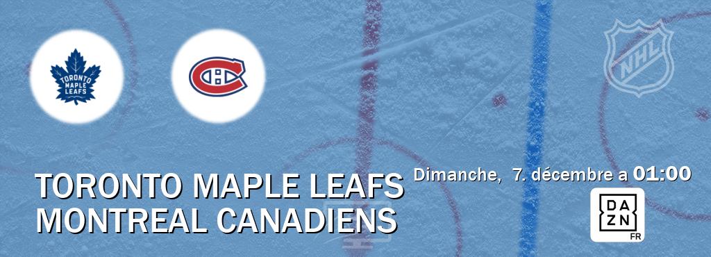 Match entre Toronto Maple Leafs et Montreal Canadiens en direct à la DAZN (dimanche,  7. décembre a  01:00).