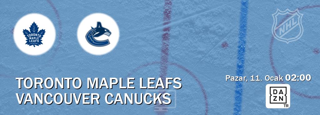Karşılaşma Toronto Maple Leafs - Vancouver Canucks DAZN'den canlı yayınlanacak (Pazar, 11. Ocak  02:00).
