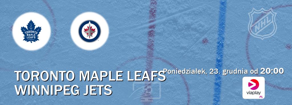 Gra między Toronto Maple Leafs i Winnipeg Jets transmisja na żywo w Viaplay Polska (poniedziałek, 23. grudnia od  20:00).