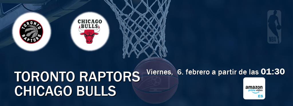 El partido entre Toronto Raptors y Chicago Bulls será retransmitido por Amazon Prime ES (viernes,  6. febrero a partir de las  01:30).