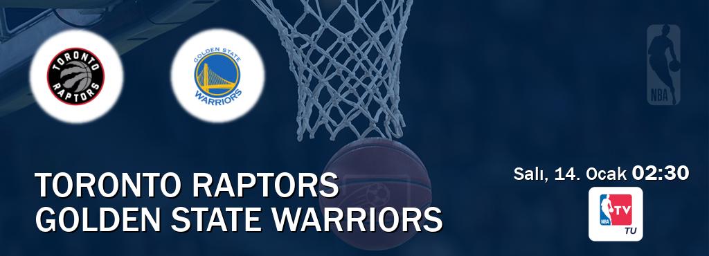 Karşılaşma Toronto Raptors - Golden State Warriors NBA TV'den canlı yayınlanacak (Salı, 14. Ocak  02:30).