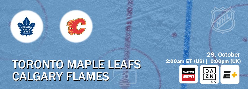 You can watch game live between Toronto Maple Leafs and Calgary Flames on WatchESPN(AU), DAZN UK(UK), ESPN+(US). You can watch game live between Toronto Maple Leafs and Calgary Flames on WatchESPN(AU), DAZN UK(UK), ESPN+(US).