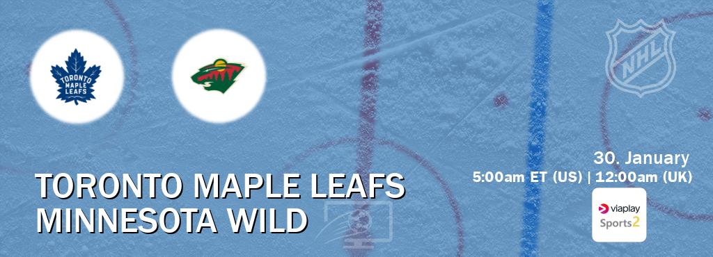 You can watch game live between Toronto Maple Leafs and Minnesota Wild on Viaplay Sports 2(UK).