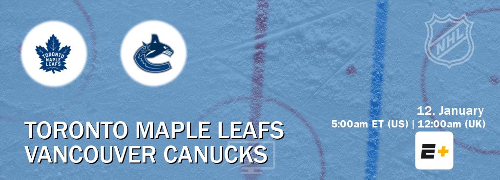 You can watch game live between Toronto Maple Leafs and Vancouver Canucks on ESPN+(US).