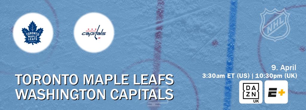 You can watch game live between Toronto Maple Leafs and Washington Capitals on DAZN UK(UK) and ESPN+(US).
