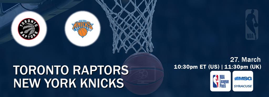 You can watch game live between Toronto Raptors and New York Knicks on NBA League Pass and MSG Syracuse(US).