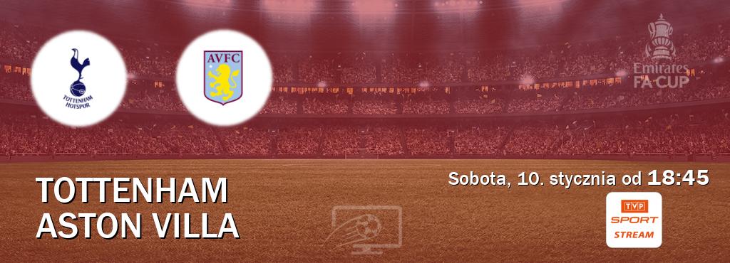 Gra między Tottenham i Aston Villa transmisja na żywo w TVP Sport.pl (sobota, 10. stycznia od 18:45). Gra między Tottenham i Aston Villa transmisja na żywo w TVP Sport.pl (sobota, 10. stycznia od 18:45).