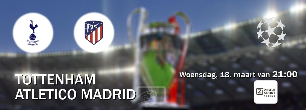 Wedstrijd tussen Tottenham en Atletico Madrid live op tv bij Ziggo Sport 3 (woensdag, 18. maart van  21:00).