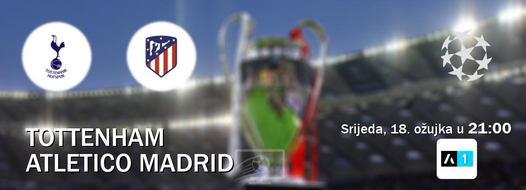 Izravni prijenos utakmice Tottenham i Atletico Madrid pratite uživo na Arena Sport 1 (srijeda, 18. ožujka u  21:00).